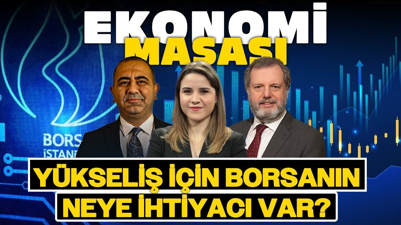 BIST100’ün 10 Bin 500 Mücadelesi! Yükseliş İçin Borsanın Neye İhtiyacı Var?  | Ekonomi Masası